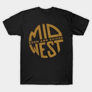 Midwest Born and Raised T-Shirt
